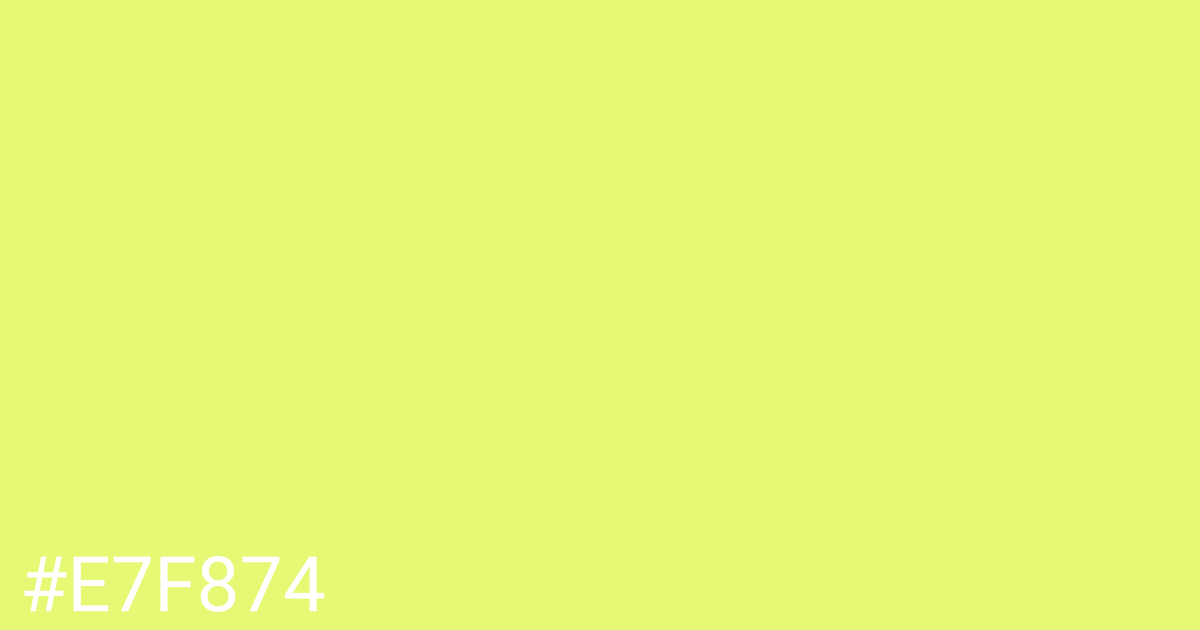 Hex color #e7f874 graphic