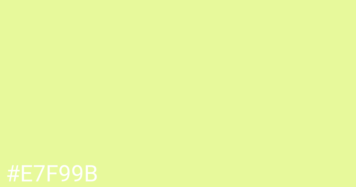 Hex color #e7f99b graphic