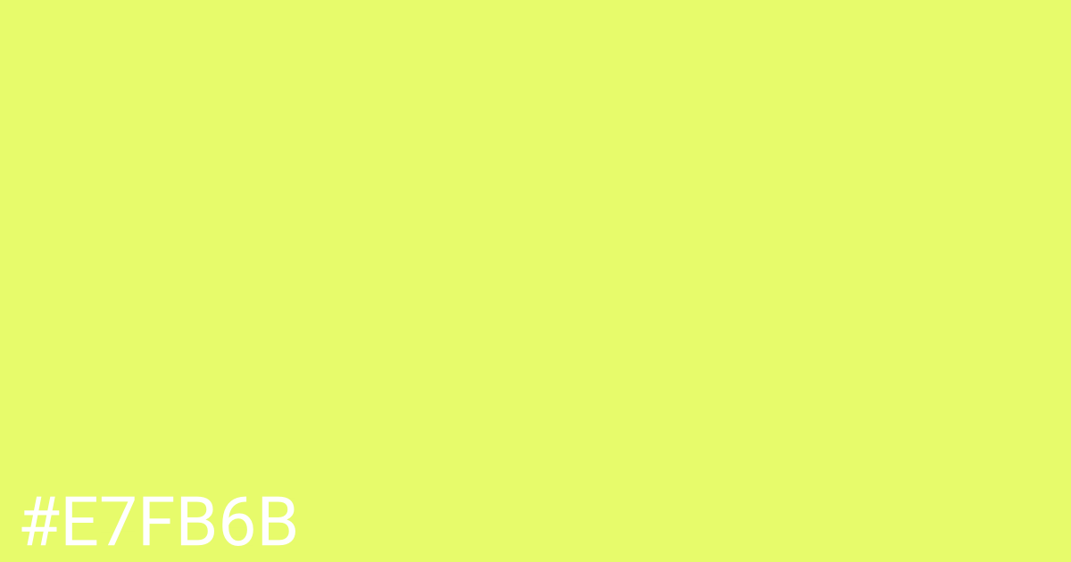 Hex color #e7fb6b graphic