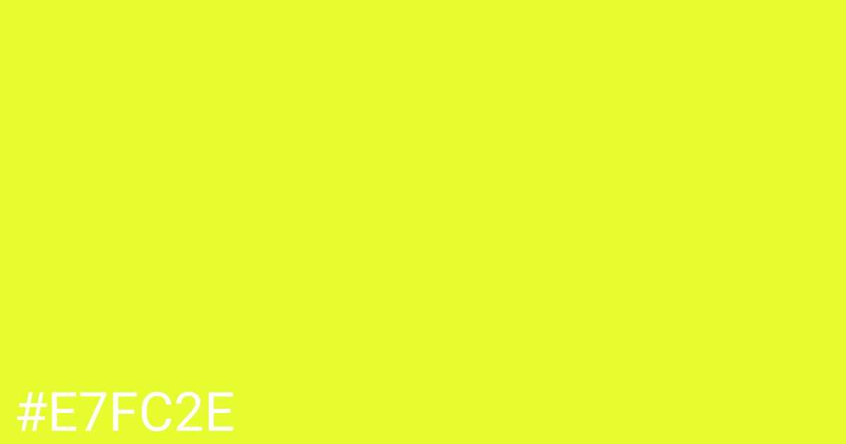 Hex color #e7fc2e graphic
