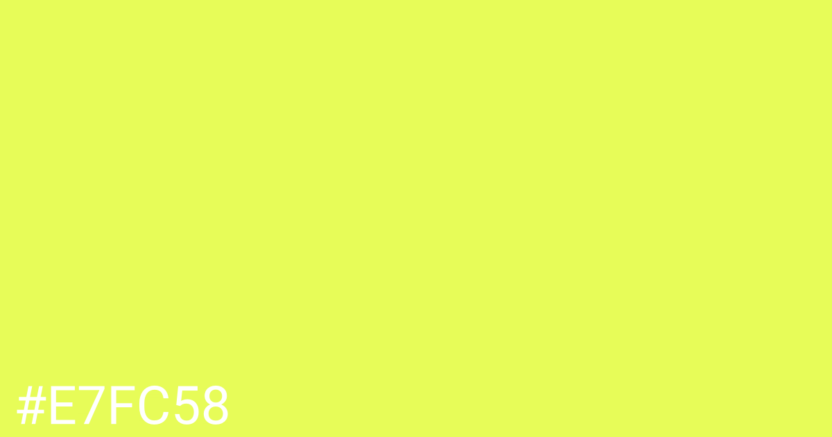 Hex color #e7fc58 graphic