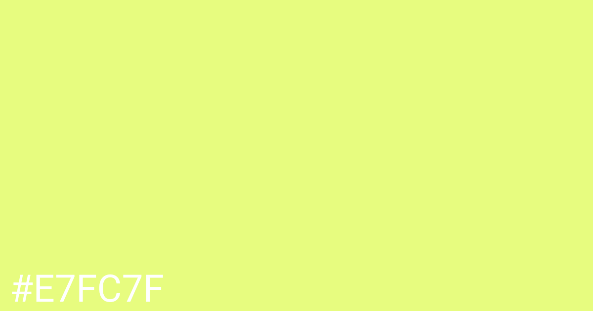 Hex color #e7fc7f graphic