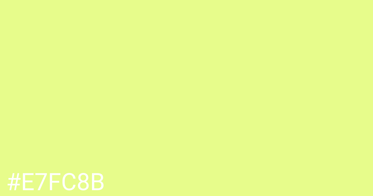 Hex color #e7fc8b graphic