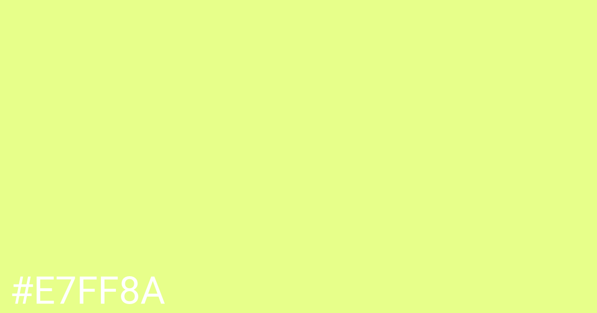 Hex color #e7ff8a graphic