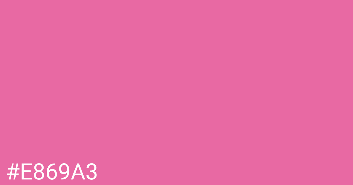 Hex color #e869a3 graphic