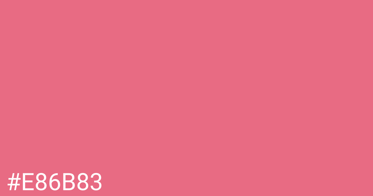 Hex color #e86b83 graphic