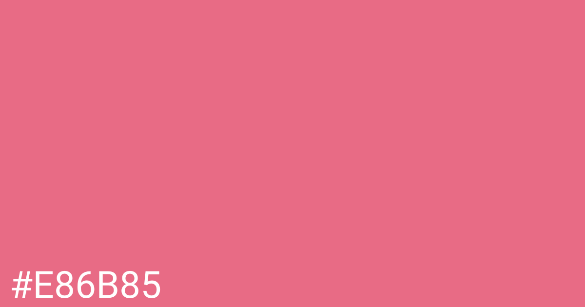 Hex color #e86b85 graphic