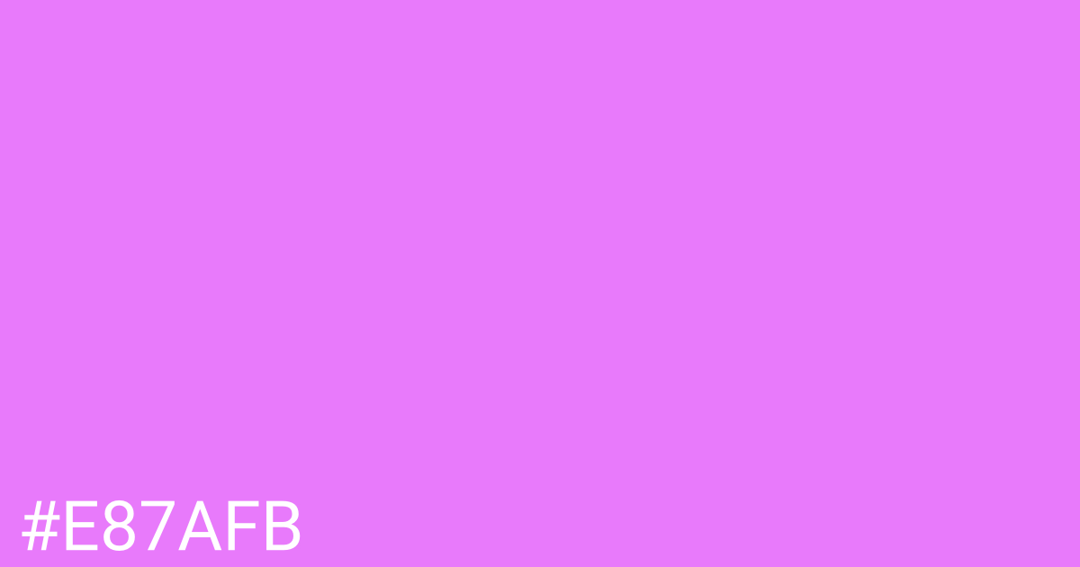 Hex color #e87afb graphic