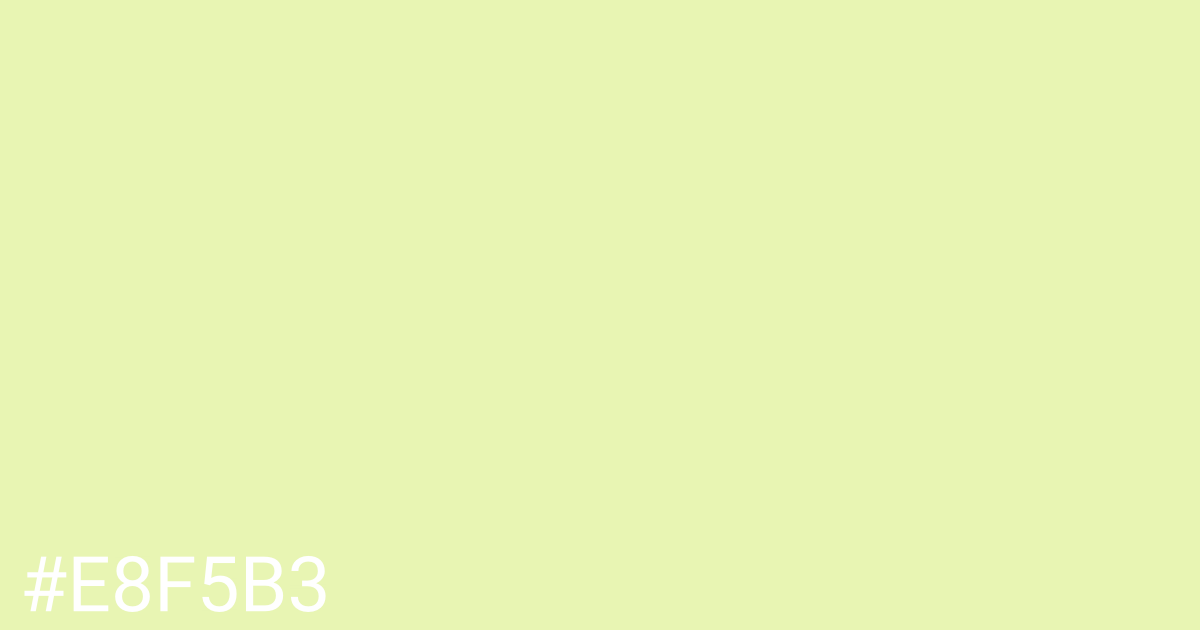 Hex color #e8f5b3 graphic