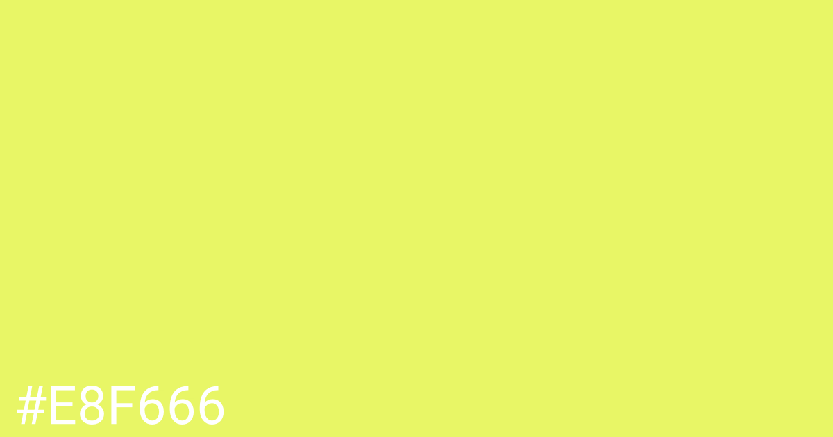 Hex color #e8f666 graphic