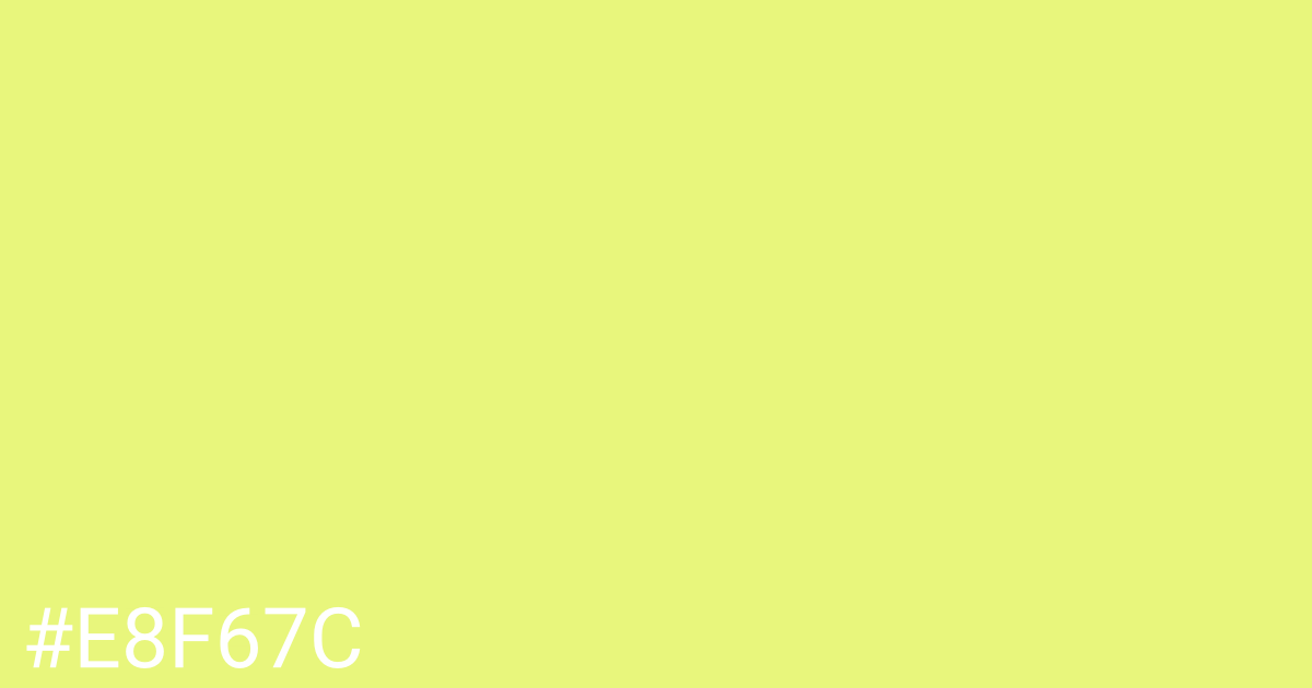 Hex color #e8f67c graphic