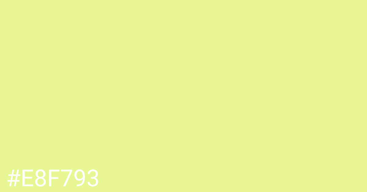 Hex color #e8f793 graphic