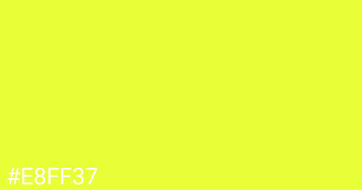 Hex color #e8ff37 graphic