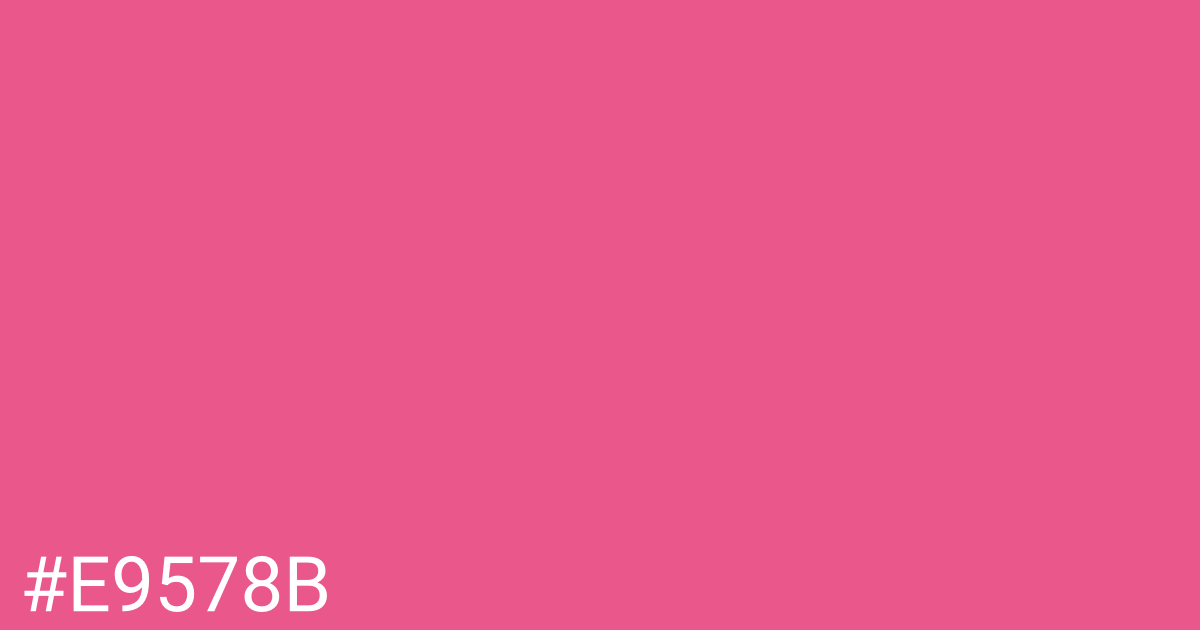 Hex color #e9578b graphic