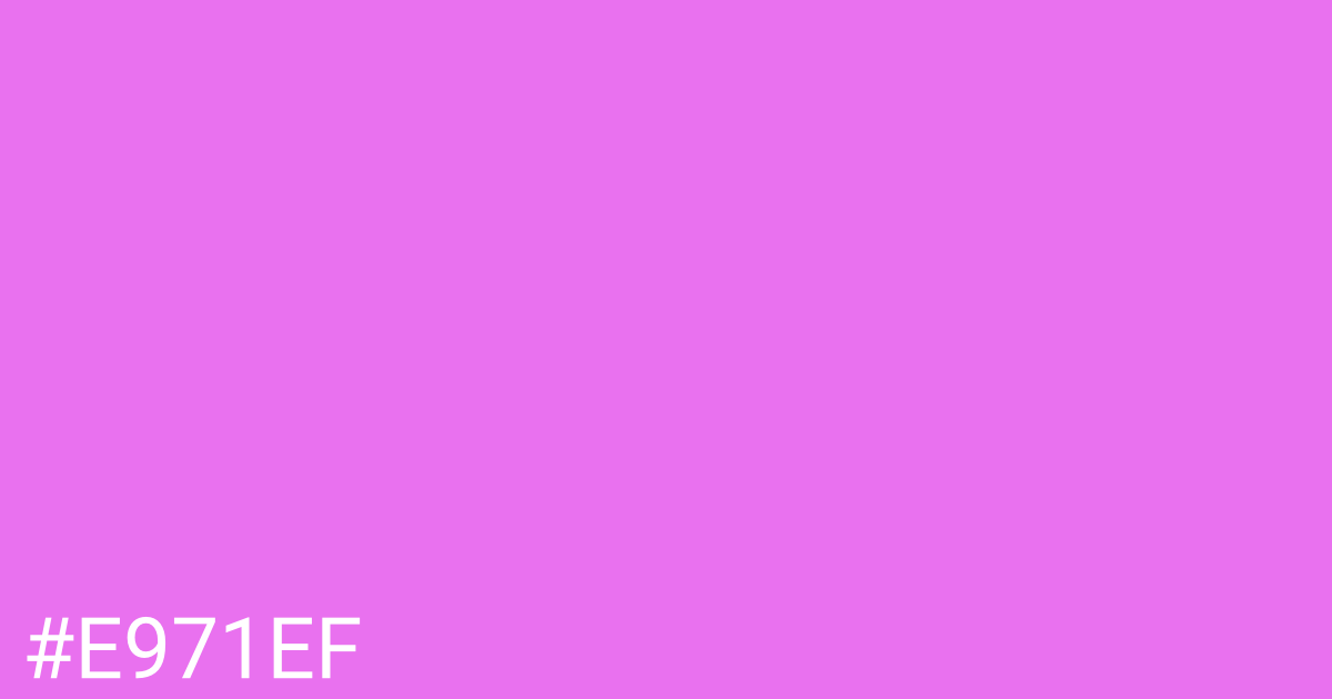 Hex color #e971ef graphic