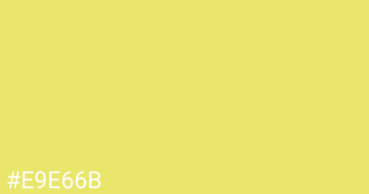 Hex color #e9e66b graphic