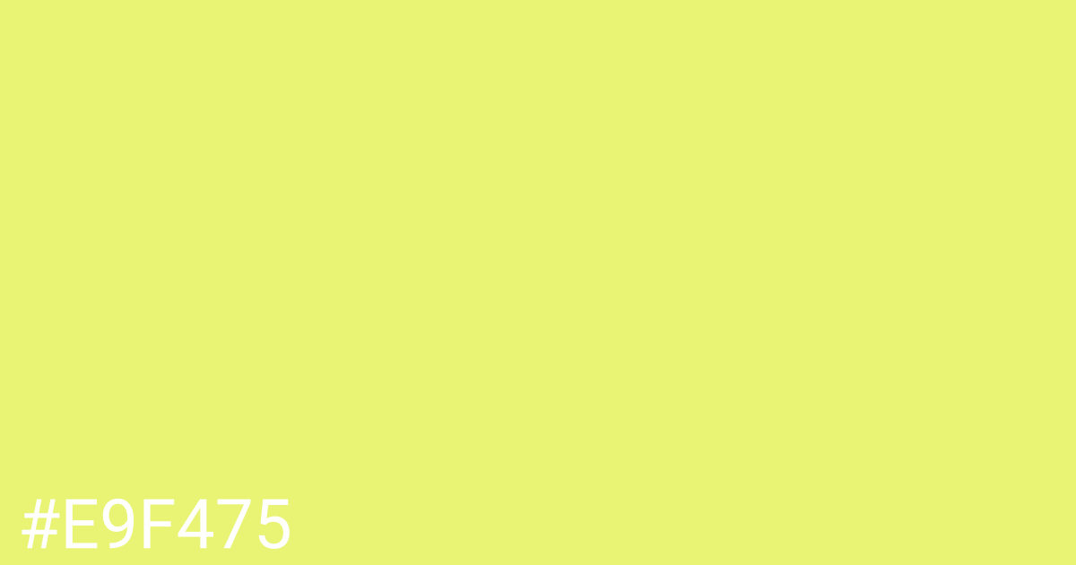 Hex color #e9f475 graphic