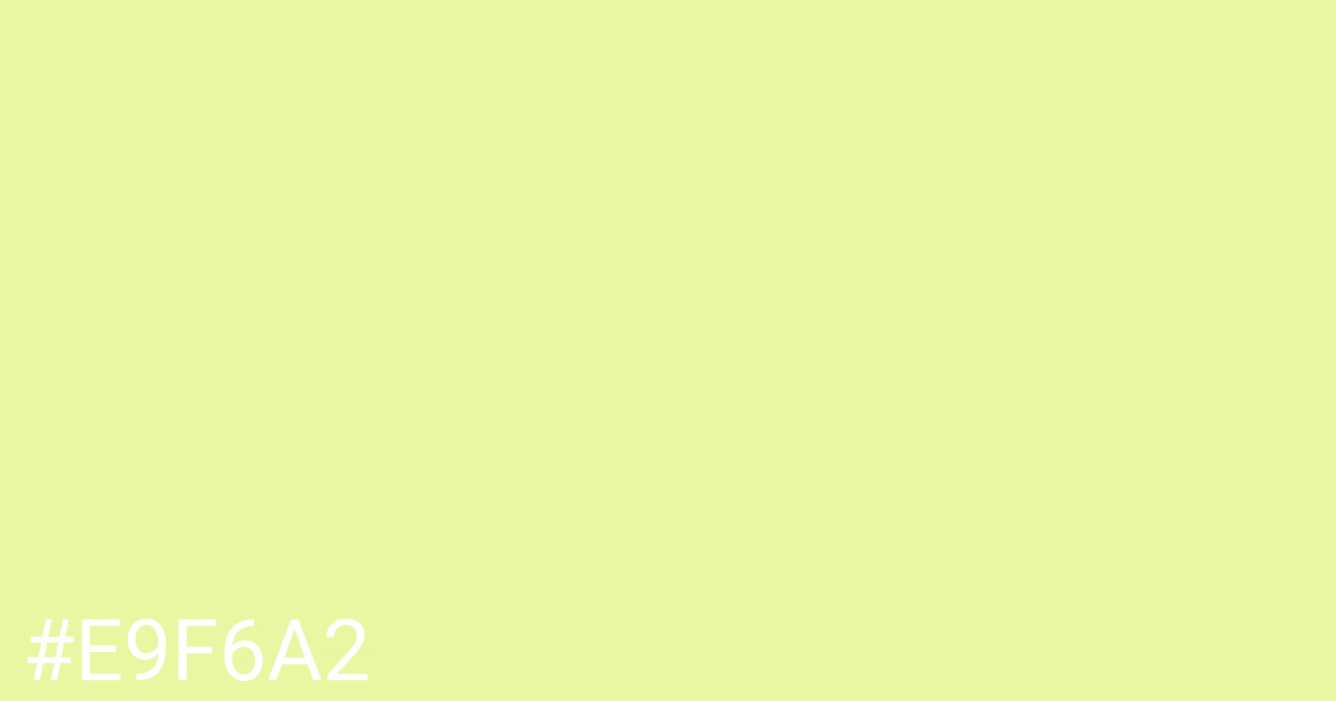 Hex color #e9f6a2 graphic