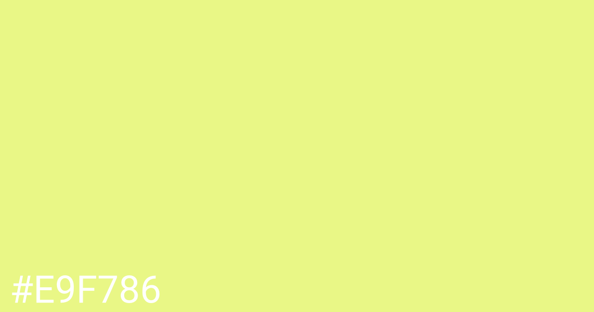 Hex color #e9f786 graphic