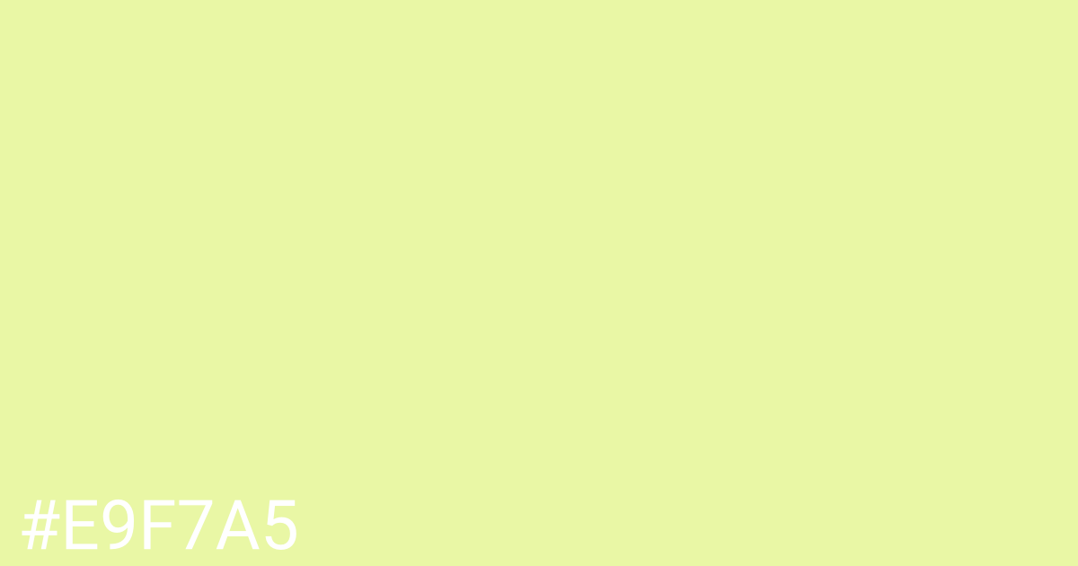 Hex color #e9f7a5 graphic