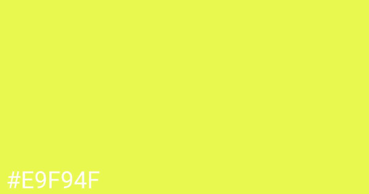 Hex color #e9f94f graphic