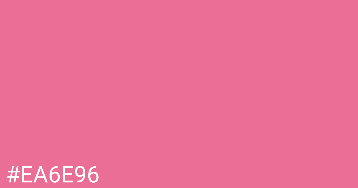 Hex color #ea6e96 graphic