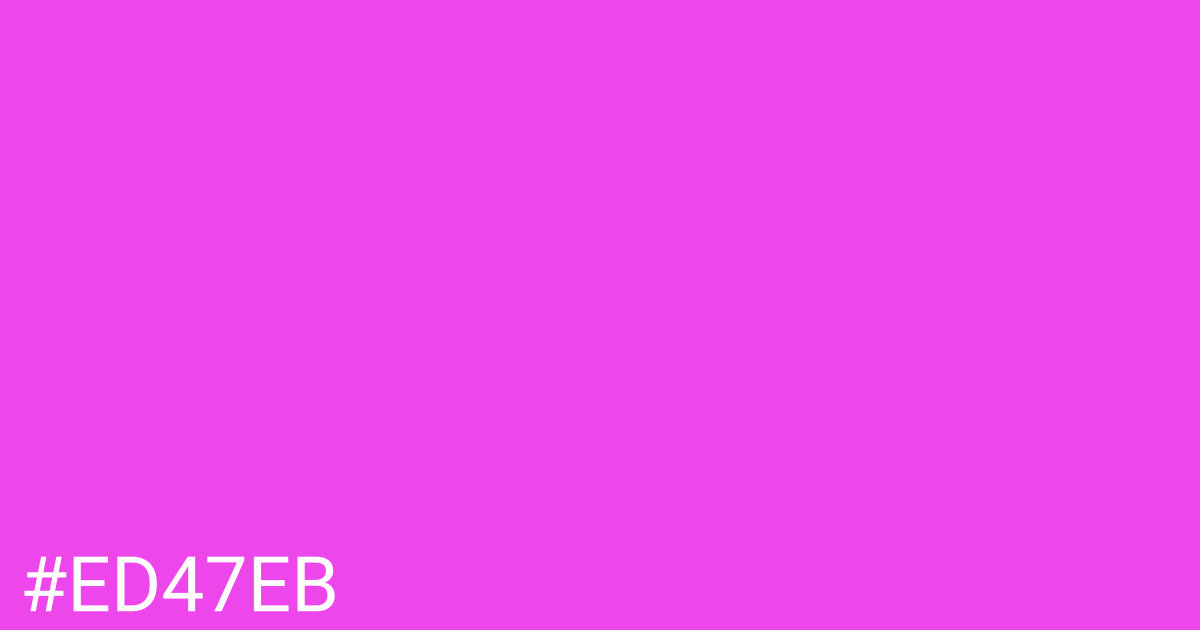 Hex color #ed47eb graphic