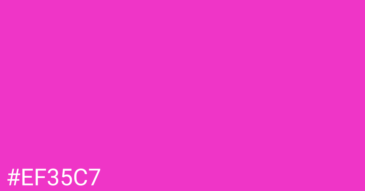 Hex color #ef35c7 graphic