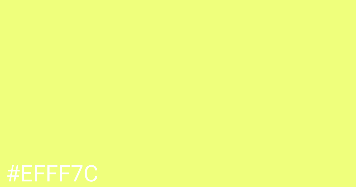 Hex color #efff7c graphic