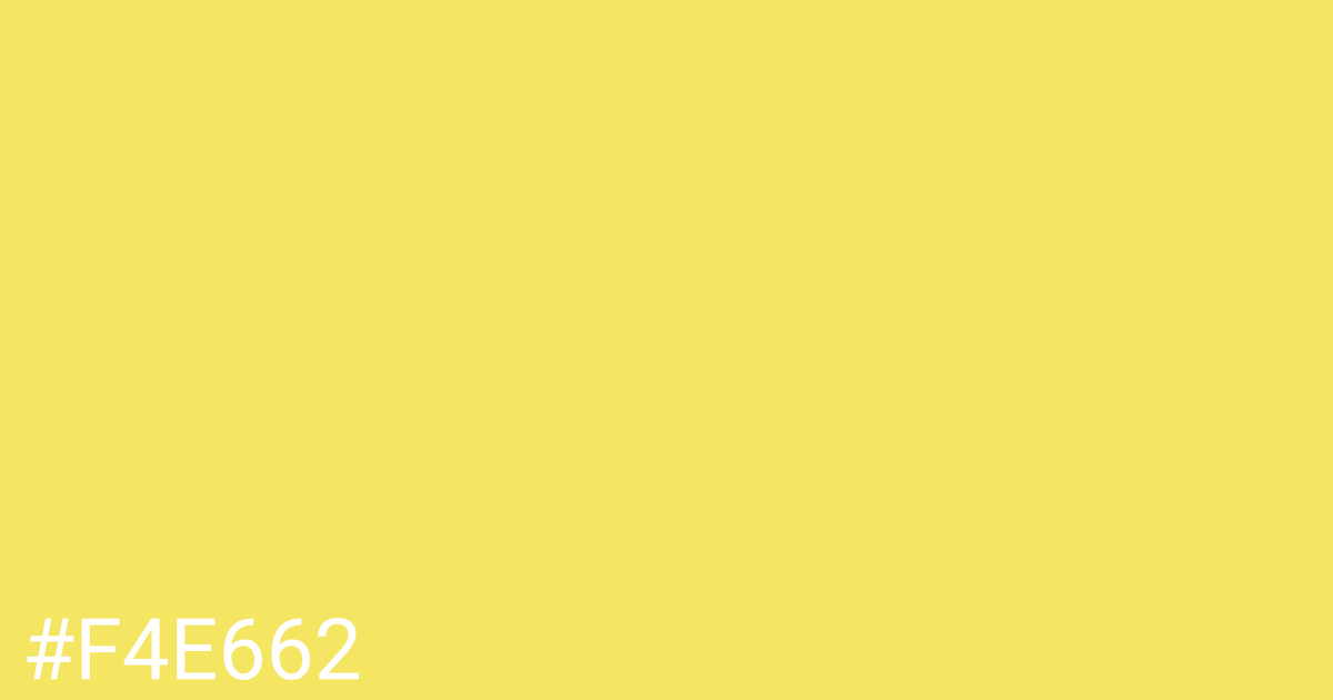 Hex color #f4e662 graphic