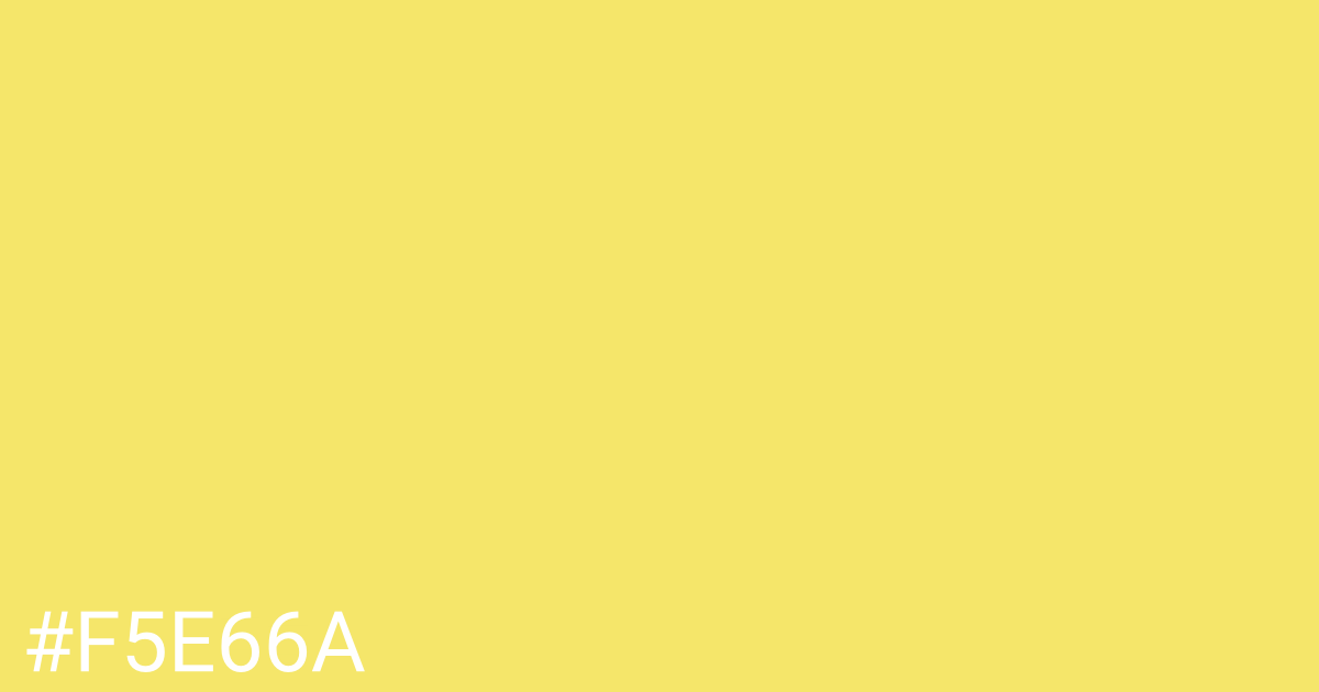 Hex color #f5e66a graphic