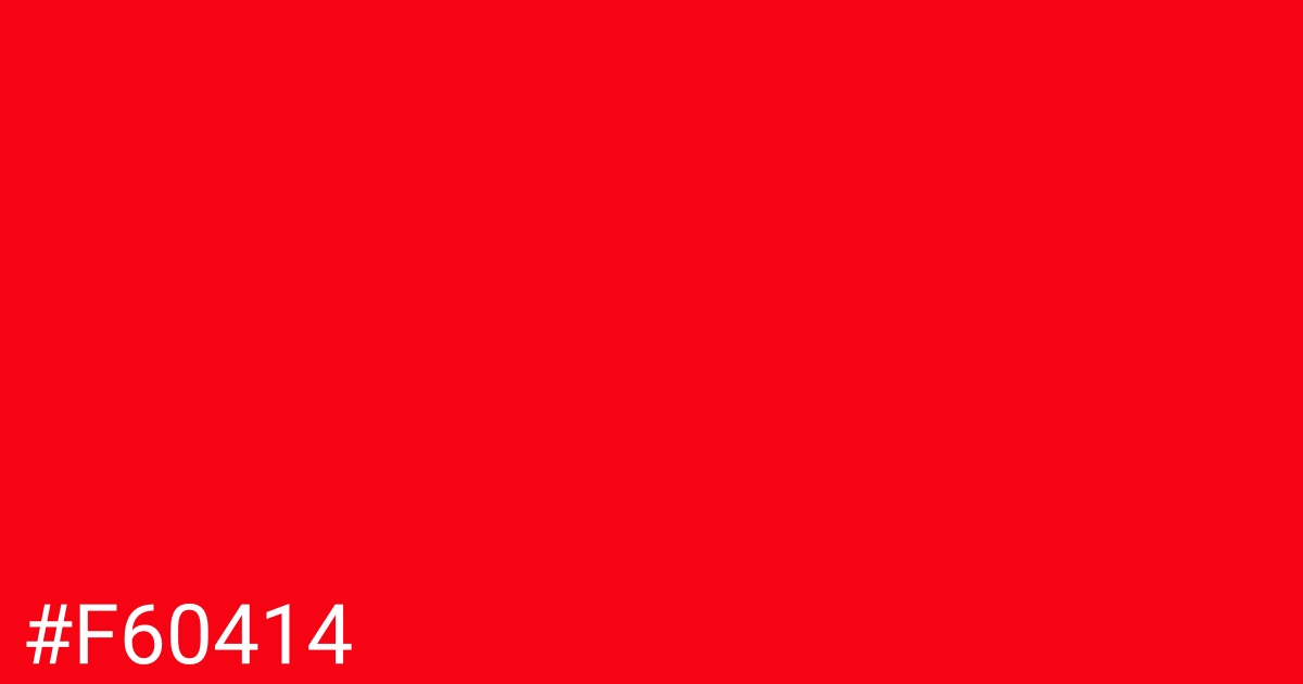 Hex color #f60414 graphic