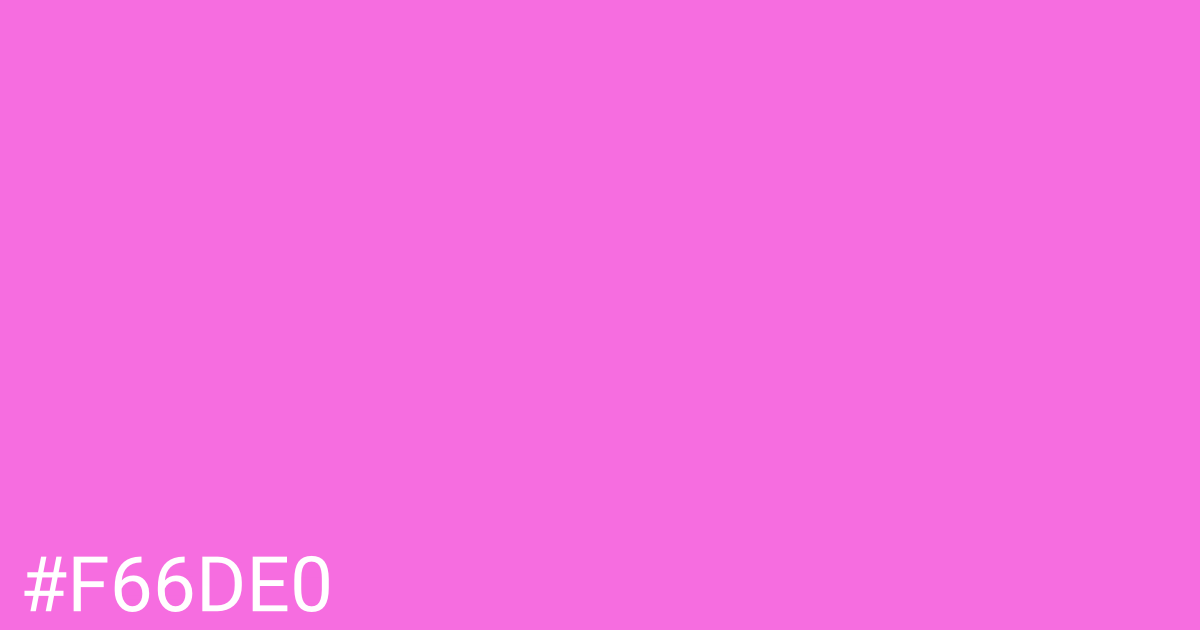 Hex color #f66de0 graphic