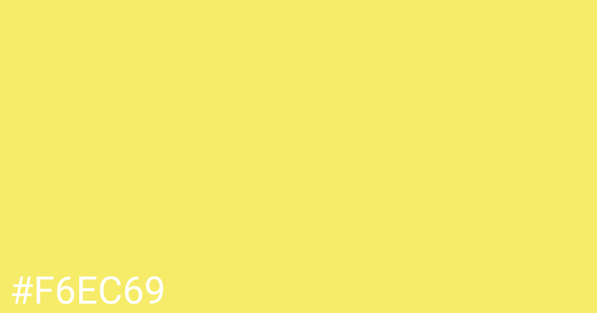 Hex color #f6ec69 graphic