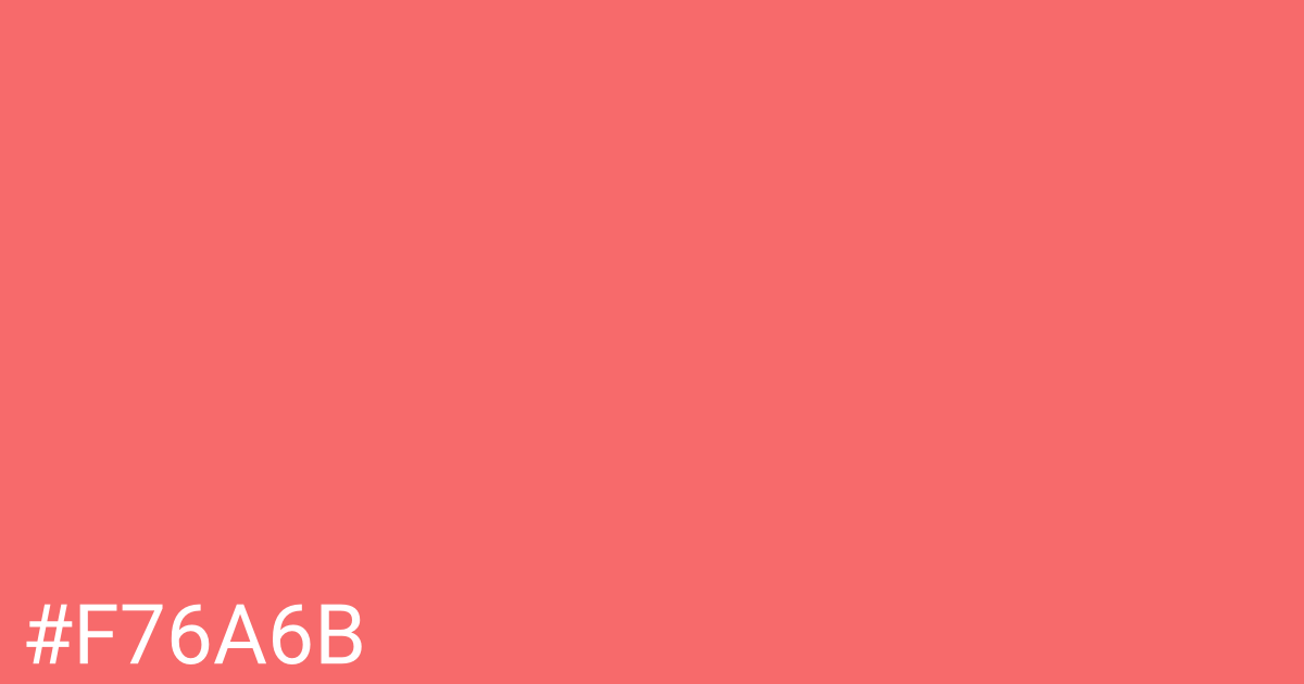 Hex color #f76a6b graphic