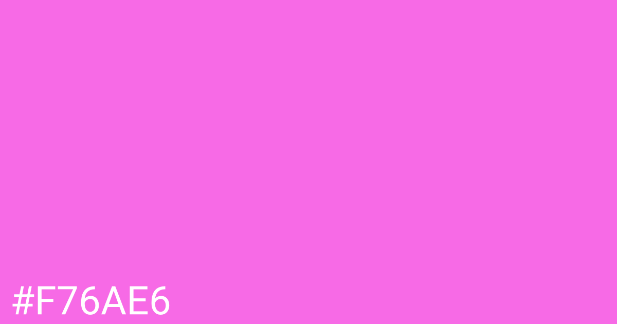 Hex color #f76ae6 graphic