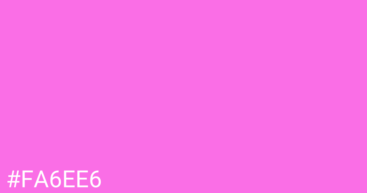 Hex color #fa6ee6 graphic