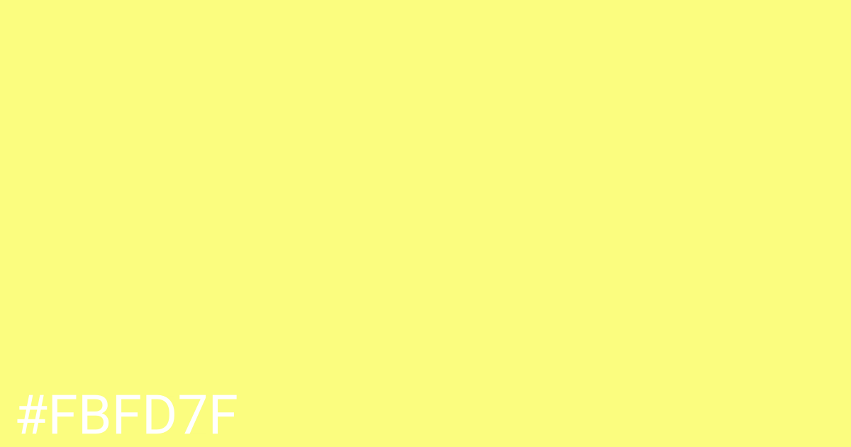 Hex color #fbfd7f graphic