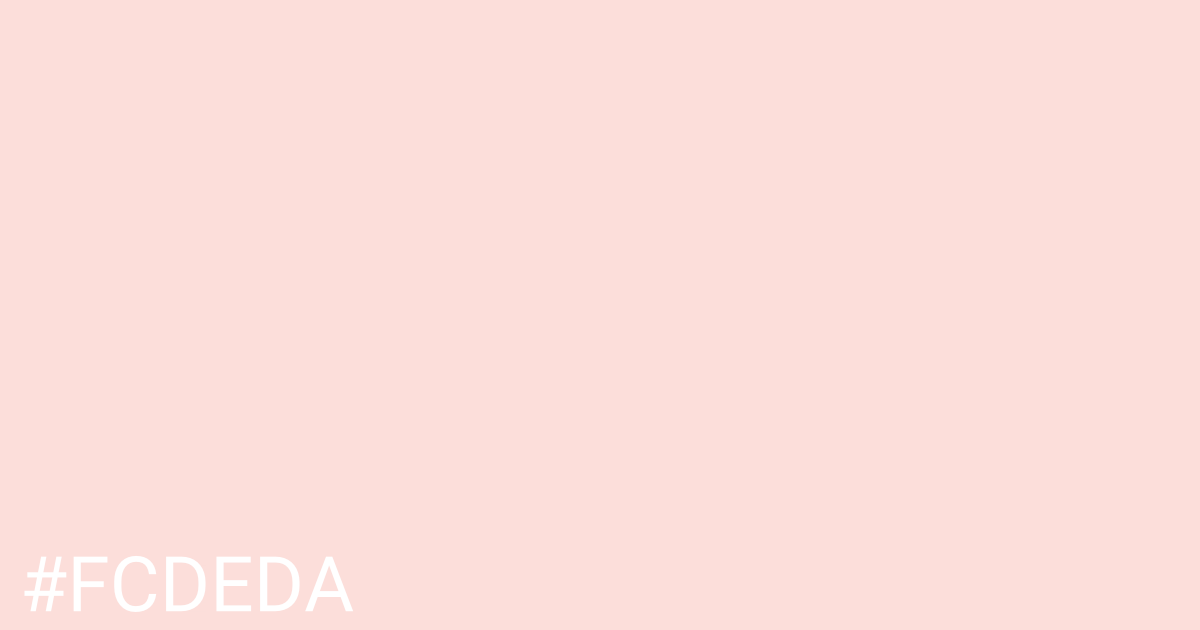 Hex color #fcdeda graphic