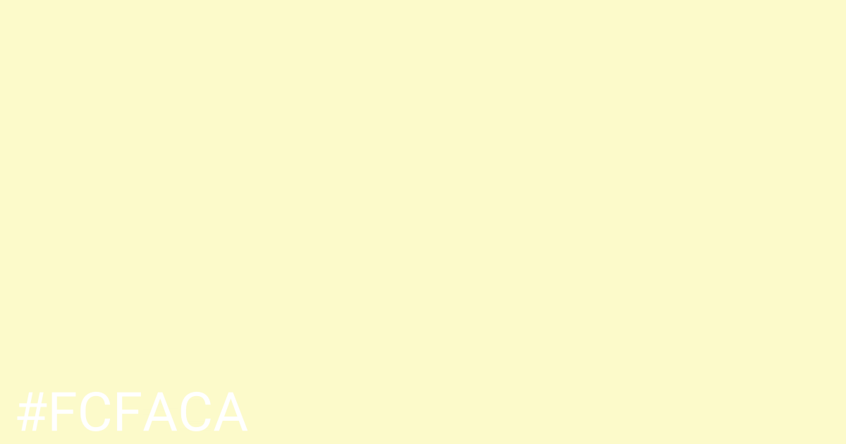 Hex color #fcfaca graphic