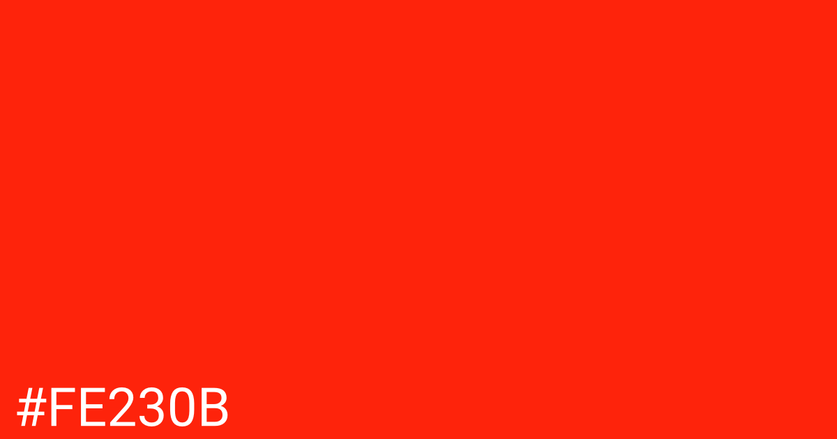 Hex color #fe230b graphic