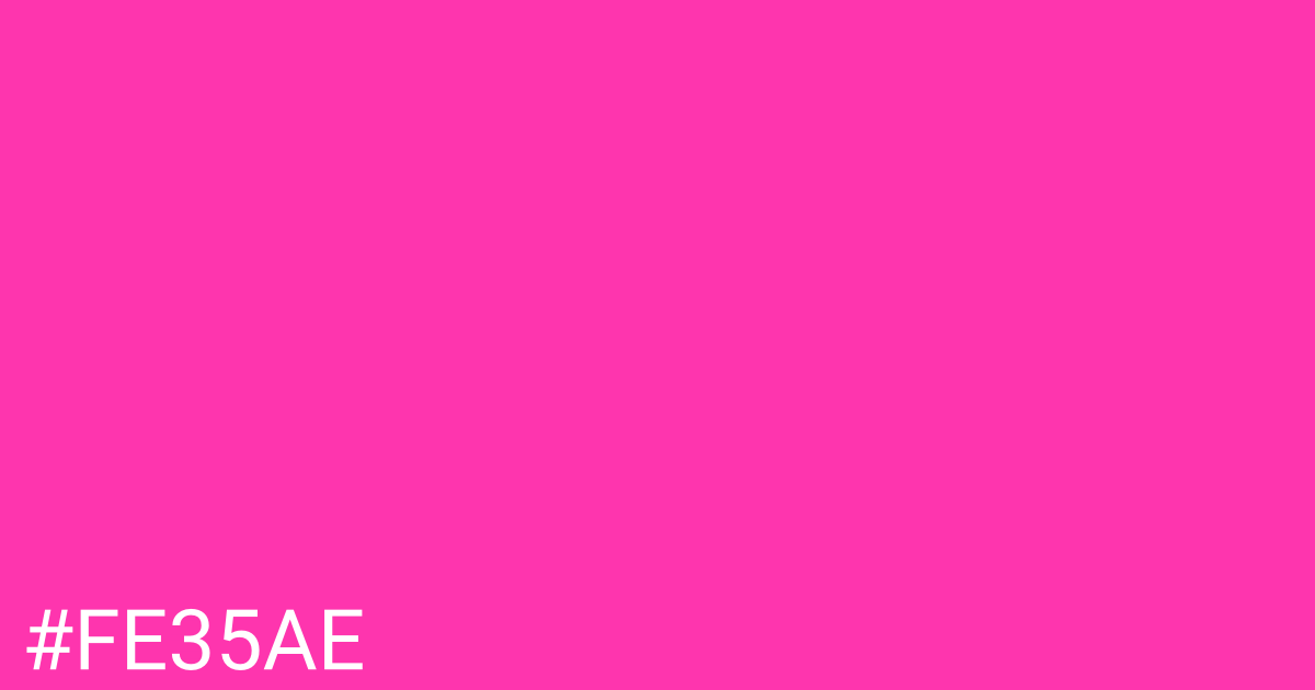 Hex color #fe35ae graphic