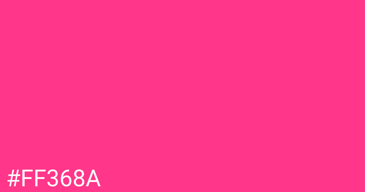 Hex color #ff368a graphic
